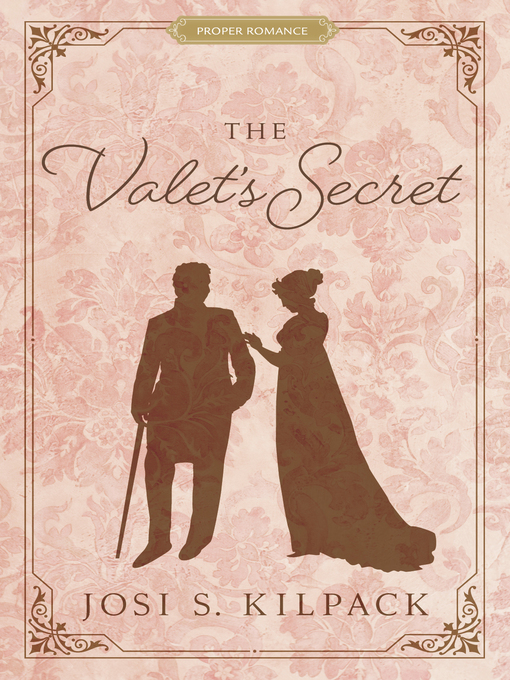 Title details for The Valet's Secret by Josi S. Kilpack - Available